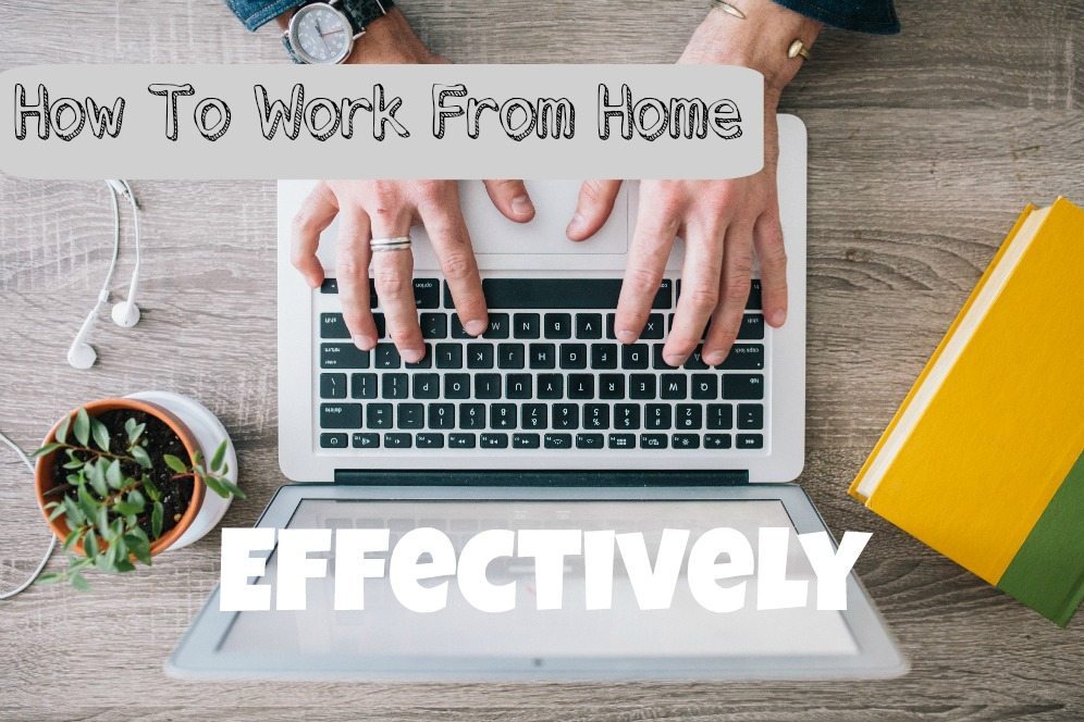 How to work from home effectively